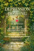 Depression Healing in 30 Weeks