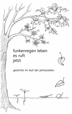 funkenregen leben, es ruft, jetzt funkenregen leben, es ruft, jetzt