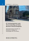 8. Fachsymposium zum Terroranschlag auf dem Berliner Breitscheidplatz 8. Fachsymposium zum Terroranschlag auf dem Berliner Breitscheidplatz