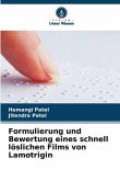 Formulierung und Bewertung eines schnell löslichen Films von Lamotrigin Formulierung und Bewertung eines schnell löslichen Films von Lamotrigin