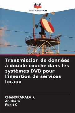 Cover Transmission de données à double couche dans les systèmes DVB pour l'insertion de services locaux