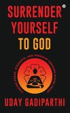 Surrender Yourself to God