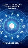 Aura - The Silent Language of Energy Aura - The Silent Language of Energy