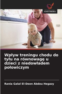 Cover Wp¿yw treningu chodu do ty¿u na równowag¿ u dzieci z niedow¿adem po¿owiczym