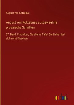 Cover August von Kotzebues ausgewaehlte prosaische Schriften