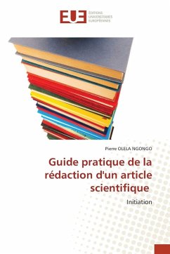 Guide pratique de la rédaction d'un article scientifique - OLELA NGONGO, Pierre Guide pratique de la rédaction d'un article scientifique - OLELA NGONGO, Pierre