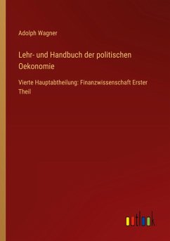 Lehr- und Handbuch der politischen Oekonomie Lehr- und Handbuch der politischen Oekonomie