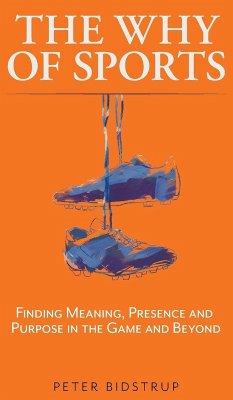 The Why of Sports - Bidstrup, Peter