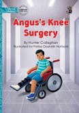 Angus's Knee Surgery - Our Yarning Angus's Knee Surgery - Our Yarning