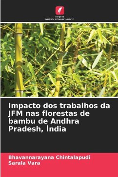 Impacto dos trabalhos da JFM nas florestas de bambu de Andhra Pradesh, Índia - Chintalapudi, Bhavannarayana;Vara, Sarala Impacto dos trabalhos da JFM nas florestas de bambu de Andhra Pradesh, Índia - Chintalapudi, Bhavannarayana;Vara, Sarala