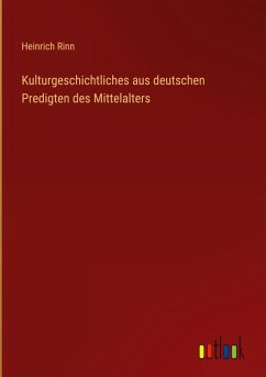 Cover Kulturgeschichtliches aus deutschen Predigten des Mittelalters