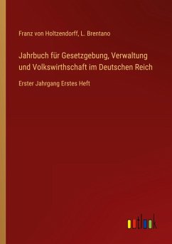 Cover Jahrbuch für Gesetzgebung, Verwaltung und Volkswirthschaft im Deutschen Reich