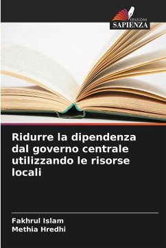 Cover Ridurre la dipendenza dal governo centrale utilizzando le risorse locali
