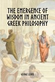 The Emergence of Wisdom in Ancient Greek Philosophy