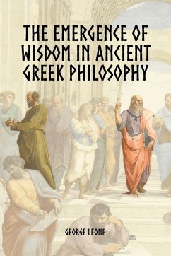 Cover The Emergence of Wisdom in Ancient Greek Philosophy