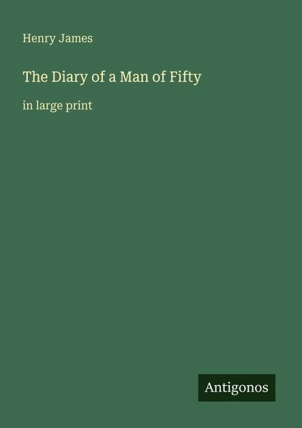 The Diary of a Man of Fifty The Diary of a Man of Fifty