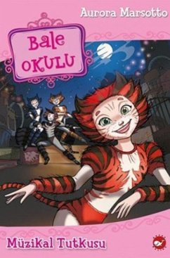 Bale Okulu 07 - Müzikal Tutkusu - Marsotto, Aurora Bale Okulu 07 - Müzikal Tutkusu - Marsotto, Aurora