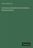 Lectures on Some Recent Advances in Physical Science Lectures on Some Recent Advances in Physical Science
