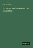 The Judicial Record of the Late Chief Justice Chase