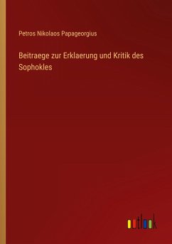 Cover Beitraege zur Erklaerung und Kritik des Sophokles