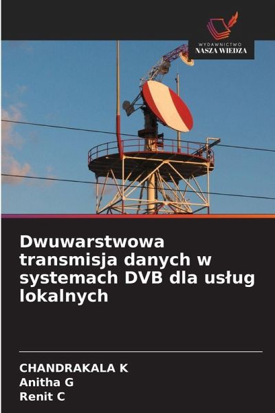Dwuwarstwowa transmisja danych w systemach DVB dla us¿ug lokalnych