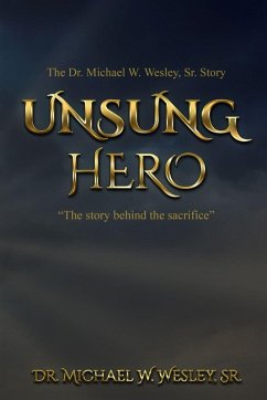 Unsung Hero - Michael W. Wesley Sr.