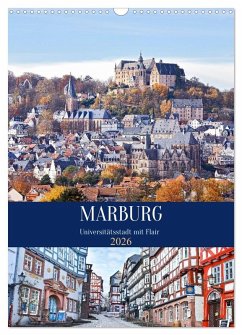 Marburg - Universitätsstadt mit Flair (Wandkalender 2026 DIN A3 hoch), CALVENDO Monatskalender