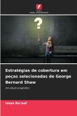 Estratégias de cobertura em peças selecionadas de George Bernard Shaw Estratégias de cobertura em peças selecionadas de George Bernard Shaw