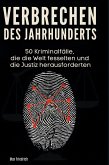 Verbrechen des Jahrhunderts Verbrechen des Jahrhunderts