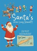 Santa's from Long Island?! Santa's from Long Island?!