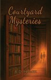 Courtyard Mysteries