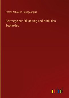 Cover Beitraege zur Erklaerung und Kritik des Sophokles