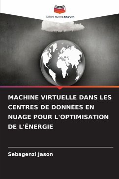 Cover MACHINE VIRTUELLE DANS LES CENTRES DE DONNÉES EN NUAGE POUR L'OPTIMISATION DE L'ÉNERGIE