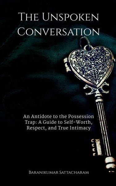 The Unspoken Conversation The Unspoken Conversation