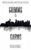 Grimms and Garms