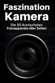 Faszination Kamera Faszination Kamera