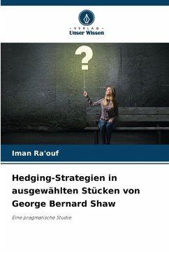 Cover Hedging-Strategien in ausgewählten Stücken von George Bernard Shaw