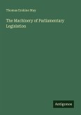 The Machinery of Parliamentary Legislation