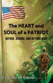 The HEART and SOUL of a PATRIOT - Before, During, and Beyond War