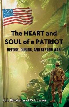 Cover The HEART and SOUL of a PATRIOT - Before, During, and Beyond War