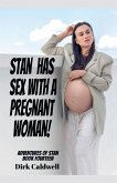 Stan Has Sex with a Pregnant Woman!