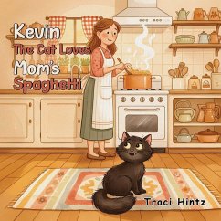 Kevin the Cat Loves Mom's Spaghetti - Hintz, Traci