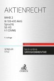 Aktienrecht Band 2: §§ 133-410 AktG, SpruchG, SE-VO, § 1 COVMG Aktienrecht Band 2: §§ 133-410 AktG, SpruchG, SE-VO, § 1 COVMG