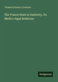 The Trance State in Inebriety. Its Medico-legal Relations