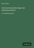 Die konventionellen Lügen der Kulturmenschheit