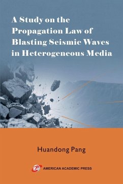 Cover A Study on the Propagation Law of Blasting Seismic Waves in Heterogeneous Media