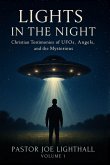 Lights in the Night - True Stories of UFO Encounters