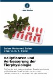Heilpflanzen und Verbesserung der Tierphysiologie Heilpflanzen und Verbesserung der Tierphysiologie
