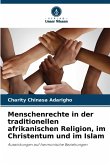 Menschenrechte in der traditionellen afrikanischen Religion, im Christentum und im Islam
