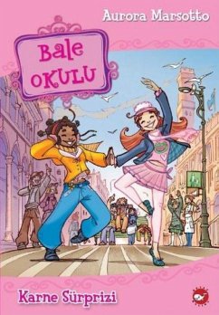 Bale Okulu 04 - Karne Sürprizi - Marsotto, Aurora